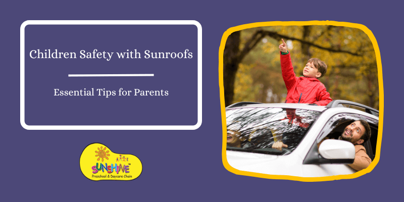 Children Safety with Sunroofs: Essential Tips for Parents